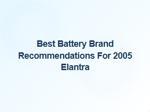Top Battery Brands for Your Hyundai Elantra