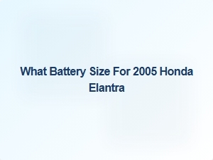 What Battery Size for Honda Elantra