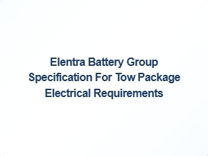 Tow Package Electrical Requirements and Battery Specifications